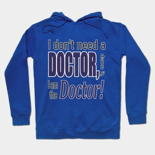 I am the Doctor! Hoodie